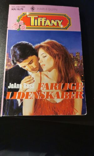 Farlige lidenskaber, JoAnn Ross, Tiffany, Harlequin,  Nr 239/1996