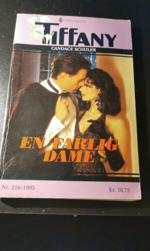 En farlig dame, Candace Schuler, TIffany, Harlequin,  Nr 216/1995