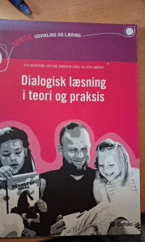 Dialogisk Læsning i teori og praksis - Dafolo