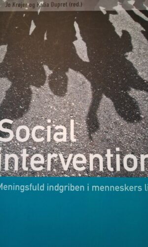 Social Intervention - Meningsfuld indgriben i menneskers liv - Frydenlund Academic
