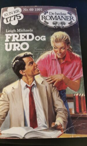 Fred og uro, Leigh Michaels, De bedste romaner, Nr 69/1991