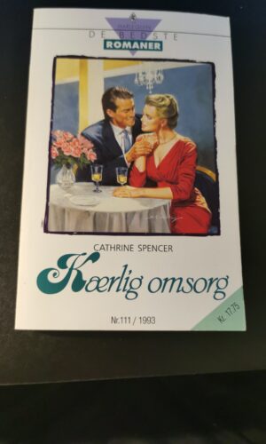 Kærlighed omsorg, Cathrine Spencer, De bedste romaner, Nr 111/1993