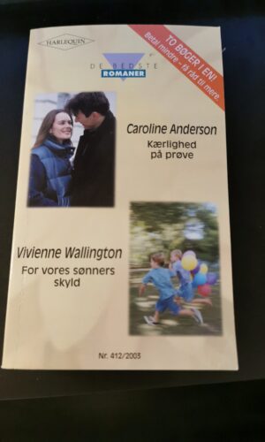 Kærlighed på prøve, Caroline Anderson, For vores sønners skyld, Vivienne Wallington , Harlequin, De bedste romaner, Nr 412/2003
