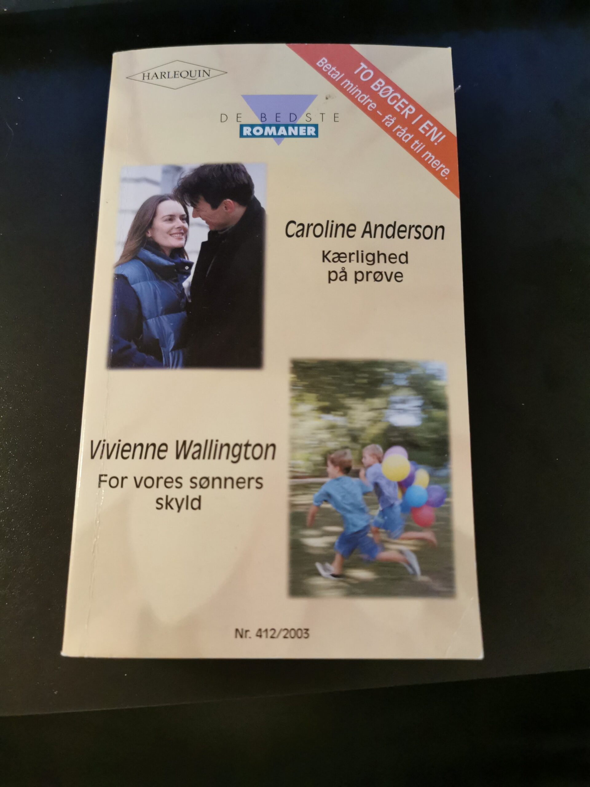 Kærlighed på prøve, Caroline Anderson, For vores sønners skyld, Vivienne Wallington , Harlequin, De bedste romaner, Nr 412/2003