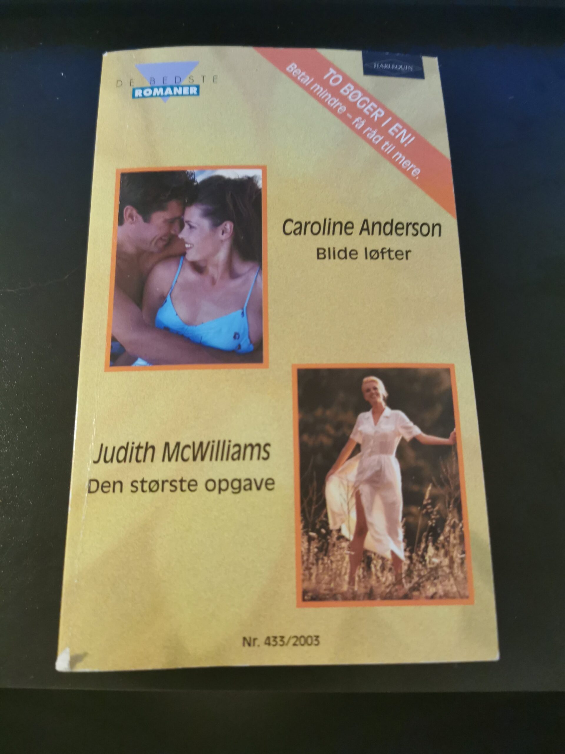 Blide løfter, Caroline Anderson, Den største opgave, Judith McWilliams, De bedste romaner, Nr 433/2003