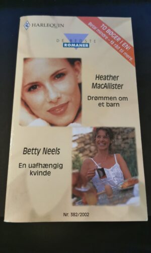 Drømmen om et barn, Heather MacAllister, En uafhængig kvinde, Betty Neels, Harlequin,  De bedste romaner, Nr 382/2002