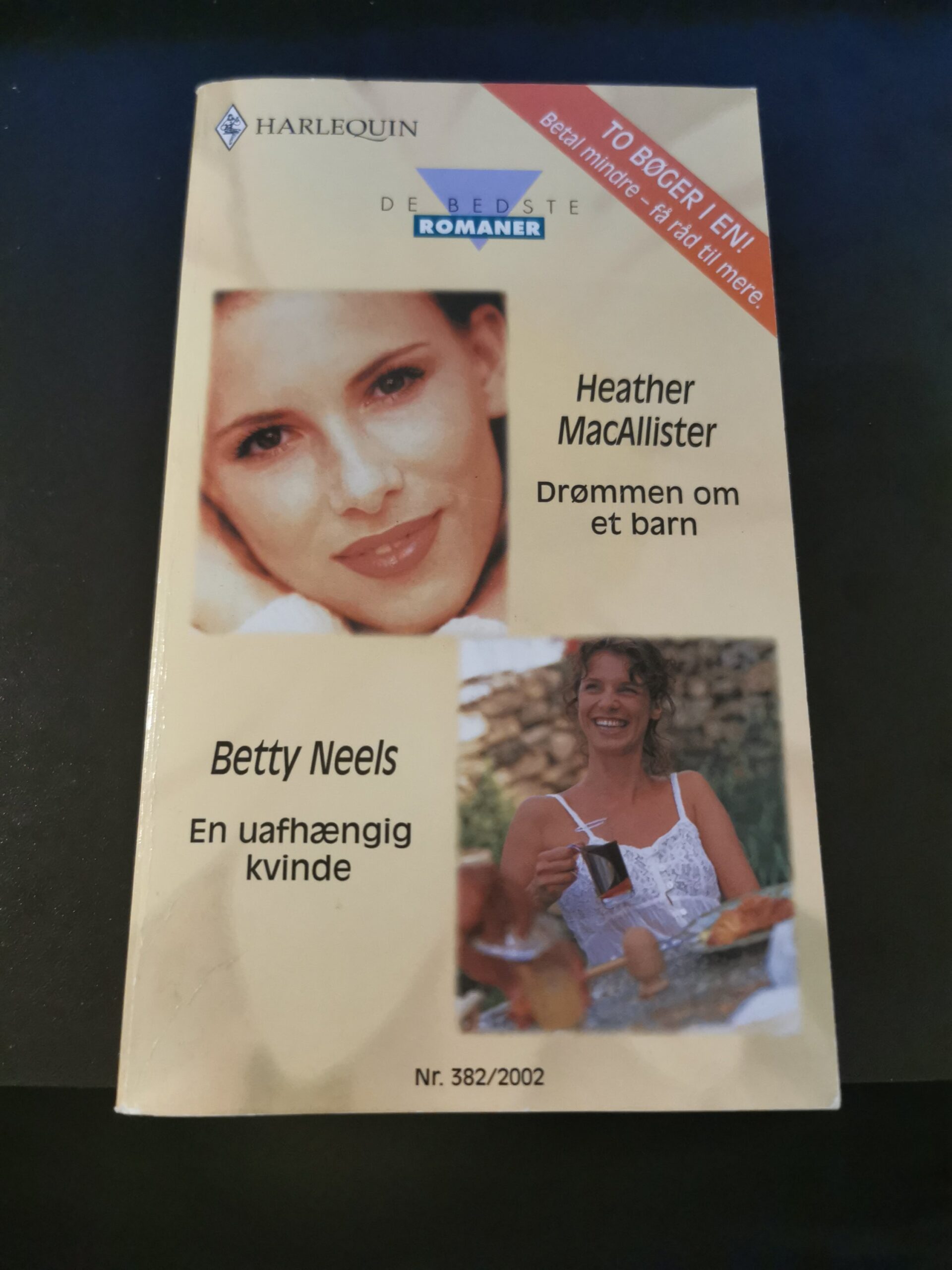Drømmen om et barn, Heather MacAllister, En uafhængig kvinde, Betty Neels, Harlequin, De bedste romaner, Nr 382/2002