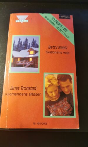 Skæbnens veje, Betty Neels, Julemandens afløser, Janet Tronstad , Harlequin, De bedste romaner, Nr 436/2003