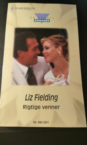 Rigtige venner, Liz Fielding , Harlequin, De bedste romaner, Nr 346/2001