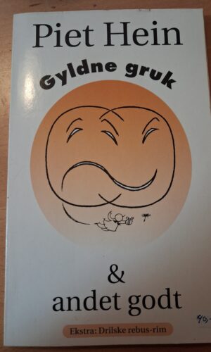 Gyldne gruk og andet godt - Piet Hein