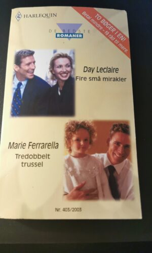 Fire små mirakler, Day Leclaire, Tredobbelt trussel, Marie Ferrarella, Harlequin, De bedste romaner, Nr 403/2003