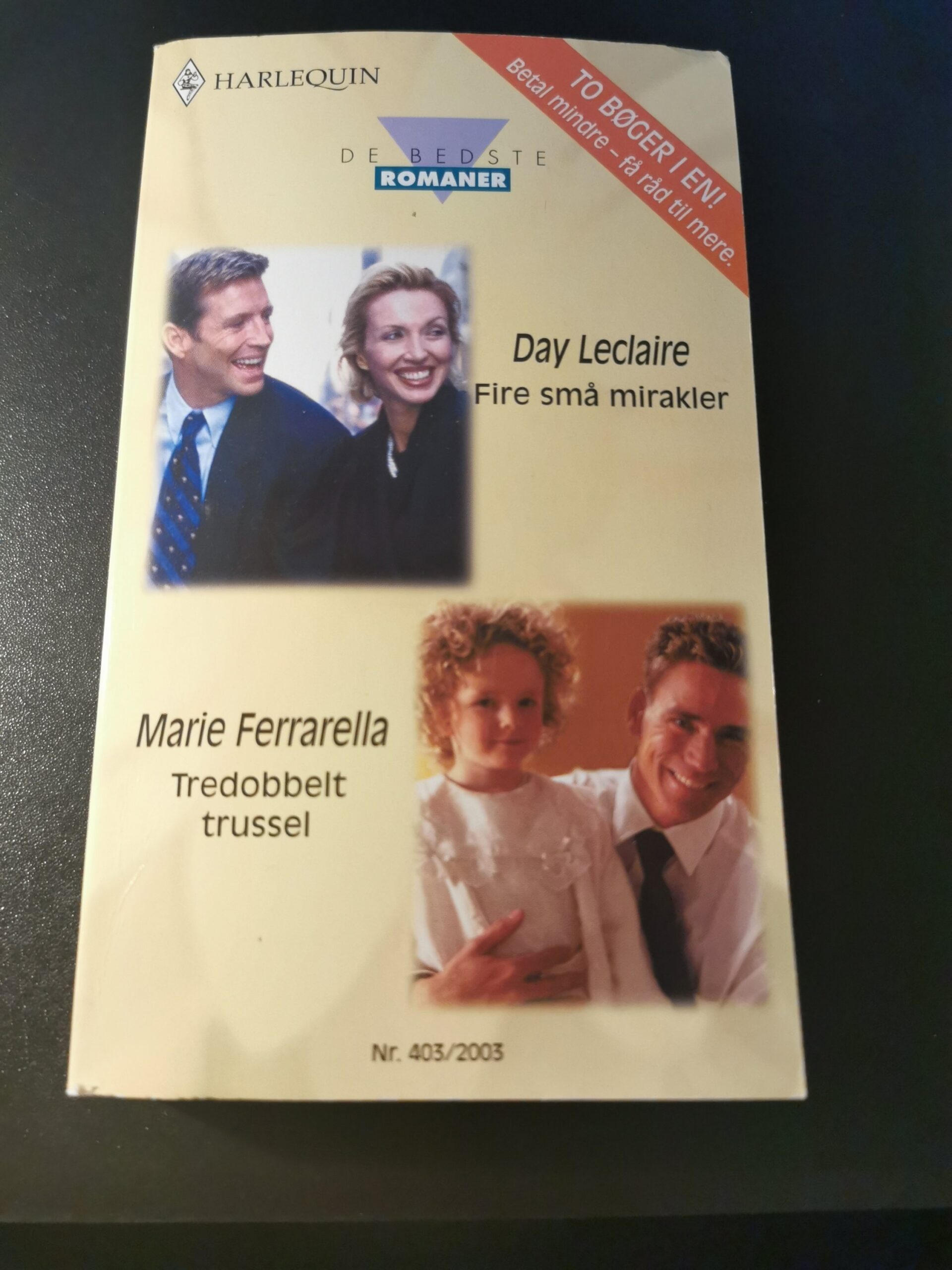 Fire små mirakler, Day Leclaire, Tredobbelt trussel, Marie Ferrarella, Harlequin, De bedste romaner, Nr 403/2003