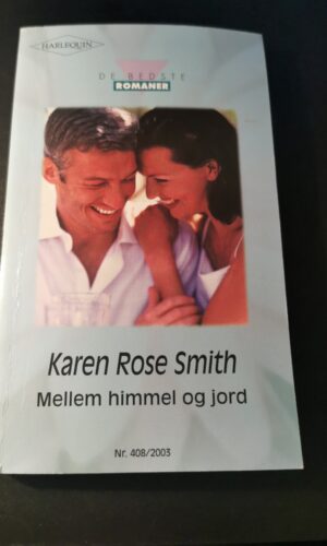 Mellem himmel og jord, Karen Rose Smith, Harlequin, De bedste romaner, Nr 408/2003