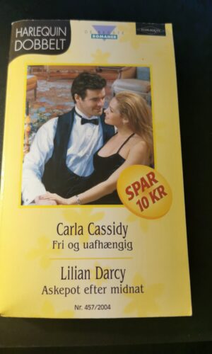 Fri og uafhængig, Carla Cassidy, Askepot efter midnat, Lilian Darcy, Harlequin, De bedste romaner, Nr 457/2004