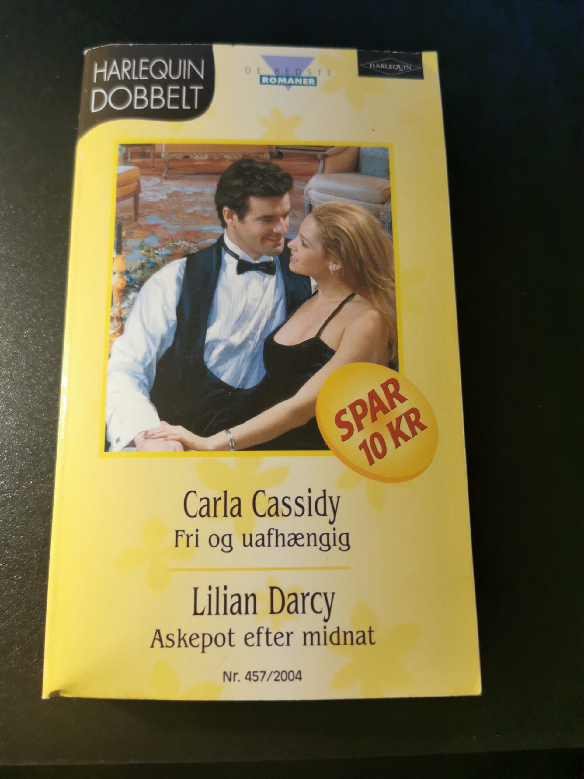 Fri og uafhængig, Carla Cassidy, Askepot efter midnat, Lilian Darcy, Harlequin, De bedste romaner, Nr 457/2004