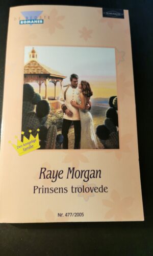 Prinsens trolovede, Raye Morgan, Harlequin, De bedste romaner, Nr 477/2005