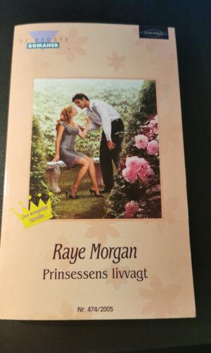 Prinsessens livvagt, Raye Morgan, Harlequin, De bedste romaner, Nr 474/2005