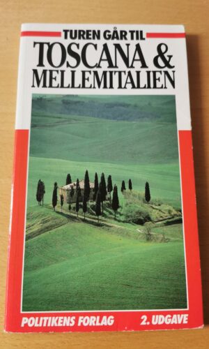 Turen går til Toscana og mellemitalien, Politikkens Forlag