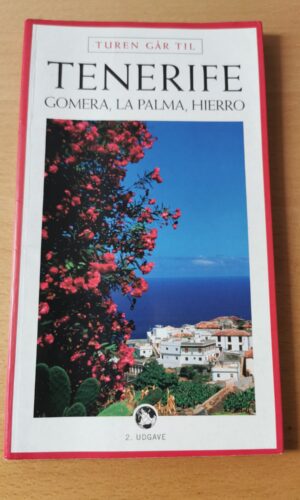 Turen går til Tenerife, Gomera, La Palma, Hierro, Politikkens Forlag