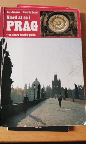 Værd at se i Prag, Lis Jensen, Henrik Lund, En skarv storby guide