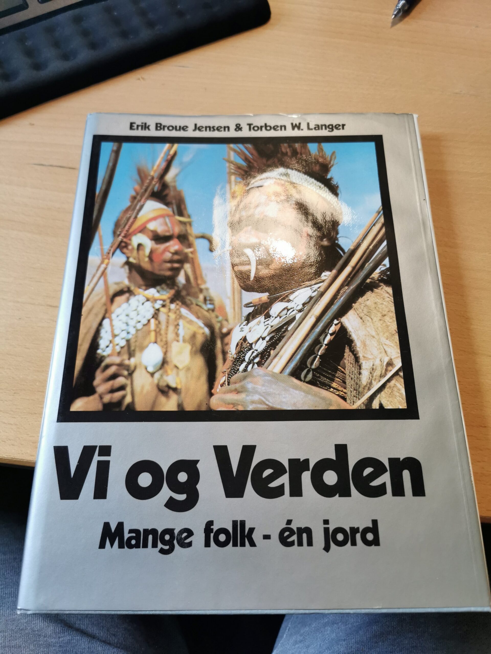 Vi og Verden, Mange folk - én jord, Erik Broue Jensen & Torben W. Langer