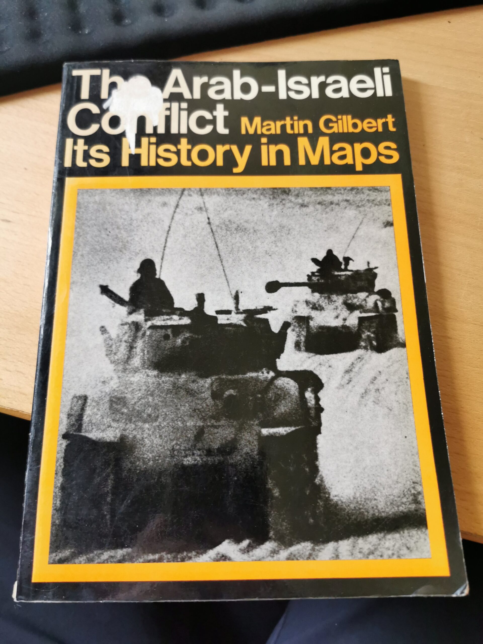 The Arab-Israeli Conflict, Martin Gilbert