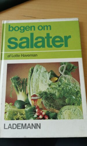 Bogen om salater - Lotte Haveman