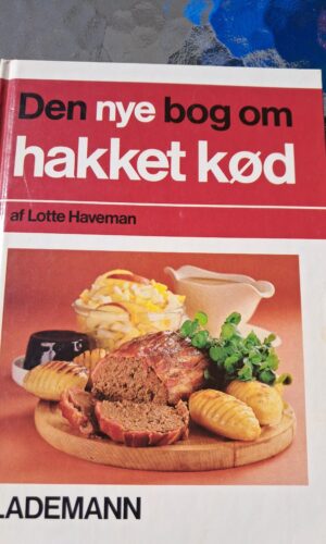 Den nye bog om hakket kød - Lotte Haveman