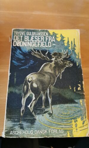 Det Blæser Fra Dødningefjeld - Trygve Gulbranssen