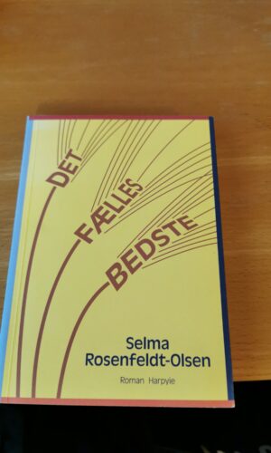 Det fælles bedste - Selma Rosenfeldt-Olsen