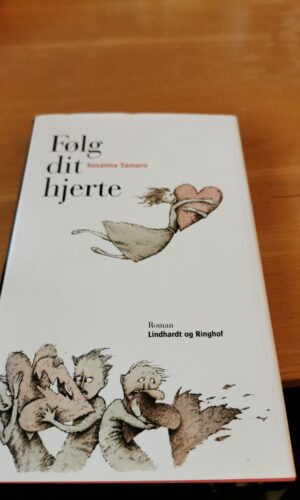 Følg dit hjerte - Susanna Tamaro