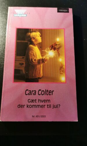 Gæt hvem der kommer til jul, Cara Colter, Harlequin, De bedste romaner, Nr. 431/2003