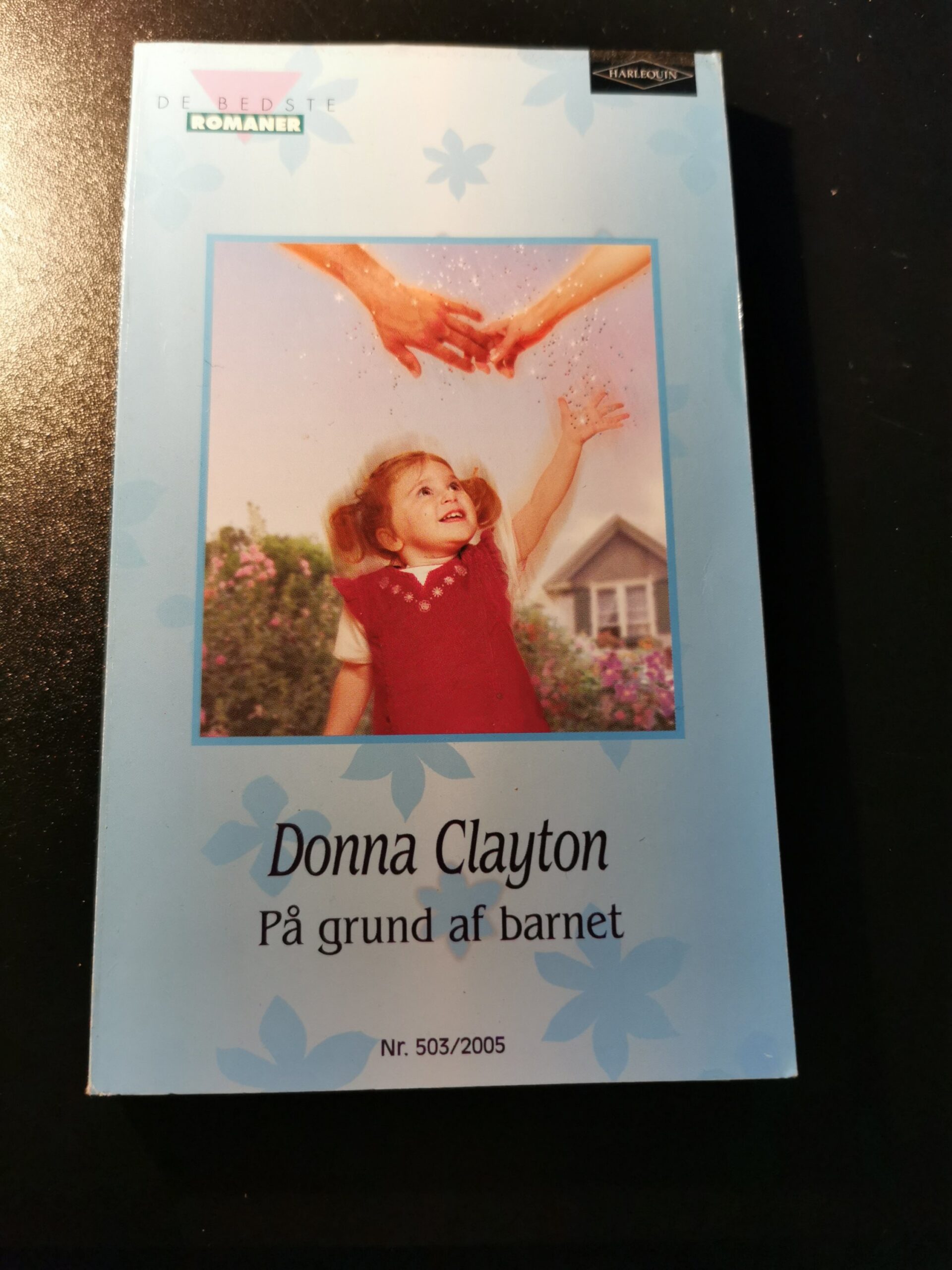På grund af barnet, Donna Clayton, De bedste romaner, Harlequin, Nr. 503/2005