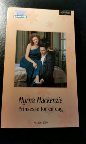 Prinsesse for en dag, Myrna Mackenzie, De bedste romaner, Harlequin, Nr. 505/2005