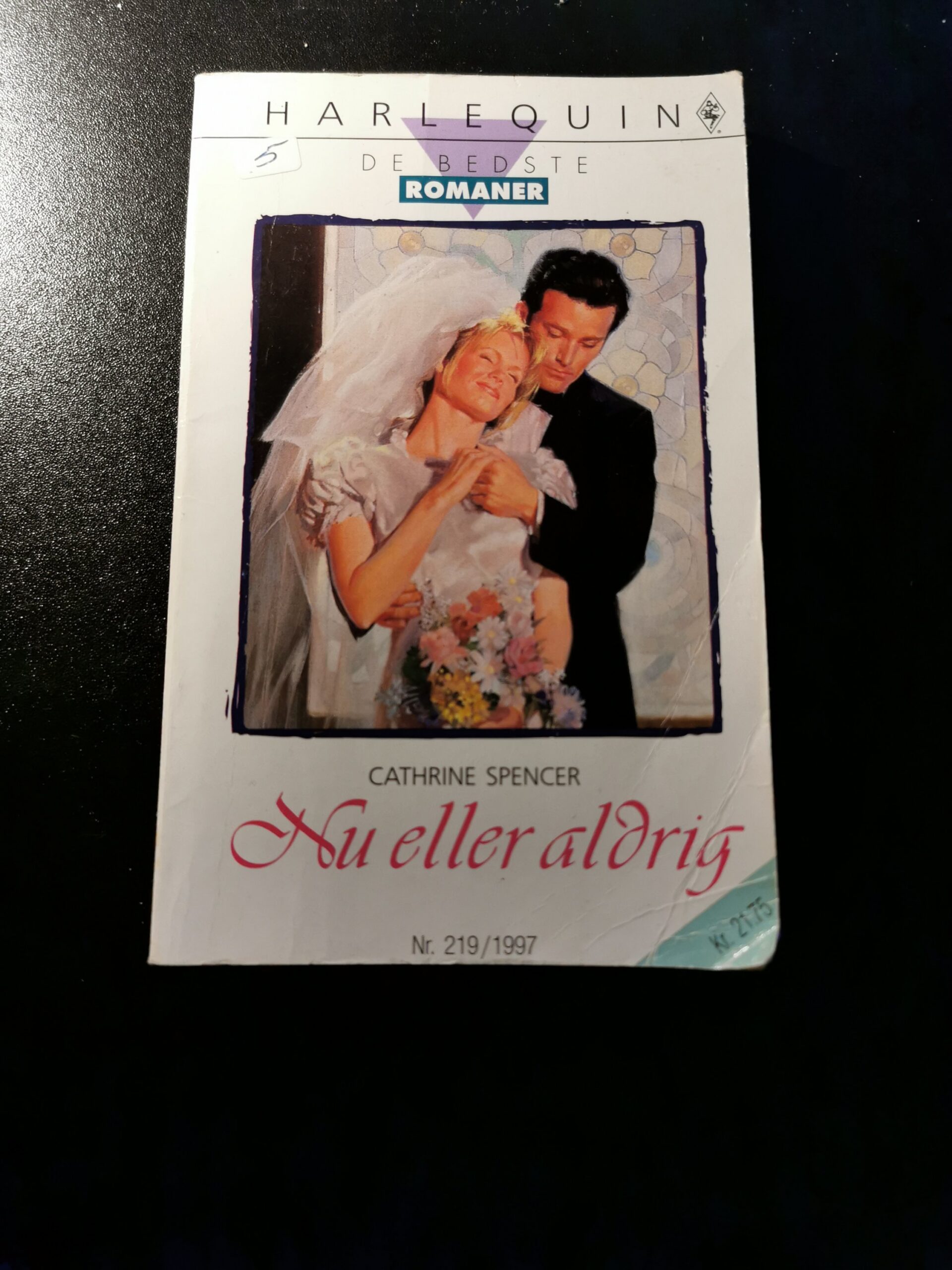 Nu eller aldrig, Catherine Spencer, Harlequin, De bedste romaner, Nr. 219/1997