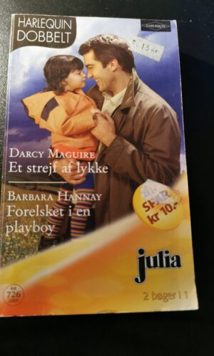 Et strejf af lykke, Darcy Maguire, Forelsket i en playboy, Barbara Hannay, Harlequin, Julia, Nr. 726/2005