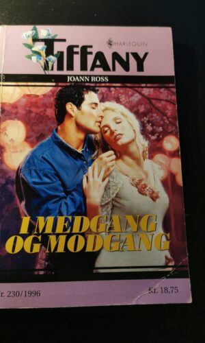 I medgang og modgang, Joann Ross, Tiffany, Harlequin, Nr. 230 /1996