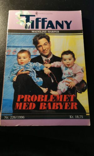 Problemet med babyer, Madeline Harper, Harlequin, Tiffany, Nr. 226/1996