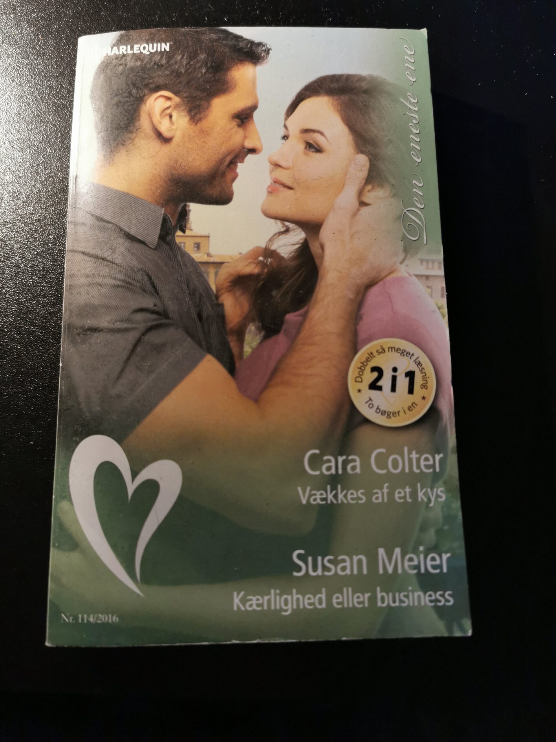 Vækkes af et kys, Cara Colter, Kærlighed eller business, Susan Meier, Harlequin, Nr. 114/2016