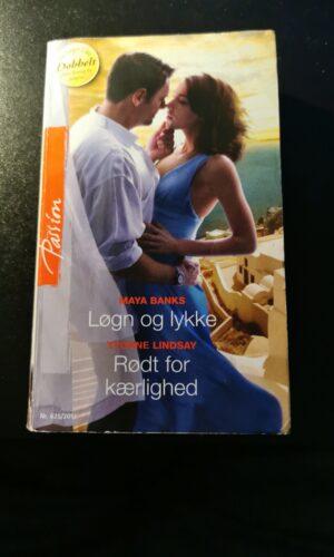 Løgn og lykke, Maya Banks, Rødt for kærlighed, Yvonne Lindsay, Harlequin, Nr. 625/2011