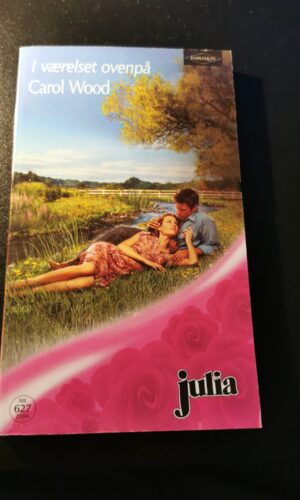 I værelset ovenpå, Carol Wood, Harlequin, Julia, Nr. 627/2004