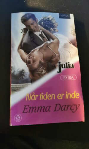 Når tiden er inde, Emma Darcy, Harlequin, Julia, Nr. 574/2003