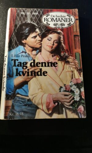 Tag denne kvinde, Lilian Peake, De bedste romaner, Nr. 30/1989