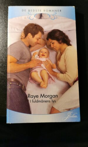 I fuldmånens lys, Raye Morgan, Harlequin, De bedste romaner, Julia