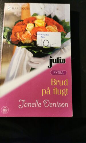 Brud på flugt, Janelle Denison, Harlequin, Julia, Nr. 489/2002