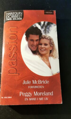 Forføren, Jule McBride, En mand i mit liv, Peggy Moreland, Harlequin, Nr. 410/2004