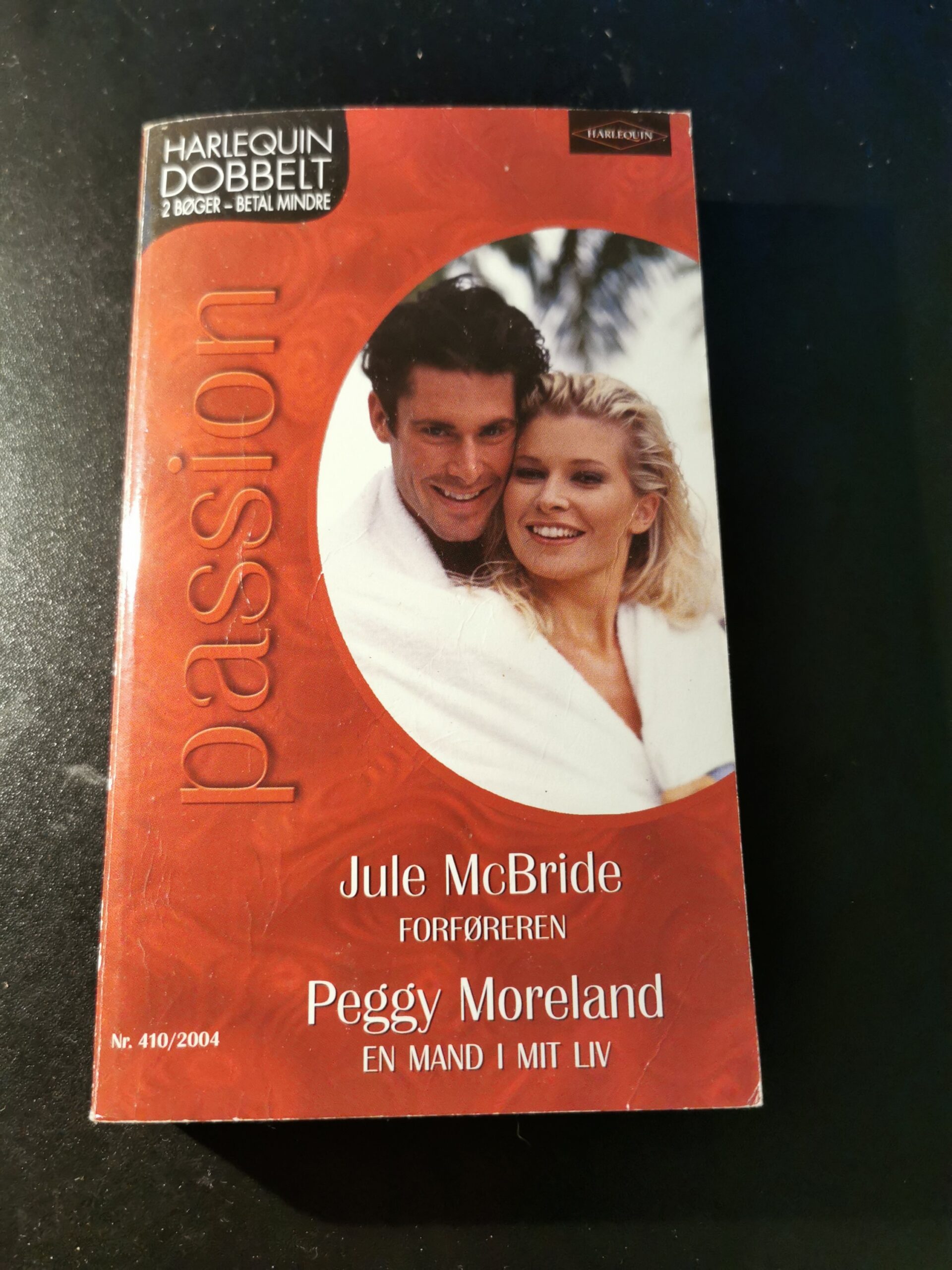 Forføren, Jule McBride, En mand i mit liv, Peggy Moreland, Harlequin, Nr. 410/2004
