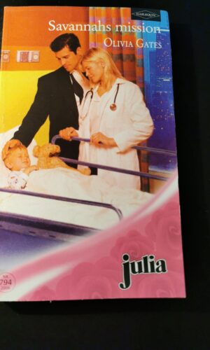 Savannahs mission, Olivia Gates, Harlequin, Julia, Nr. 694/2006