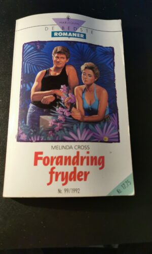 Forandring fryder, Melinda Cross, Harlequin, De bedste romaner, Nr. 99/1992