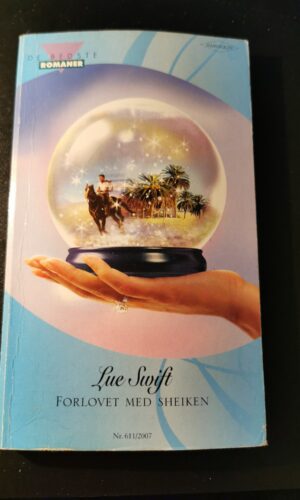 Forlovet med sheiken, Lue Swift, Harlequin, De bedste romaner, Nr. 611/2007